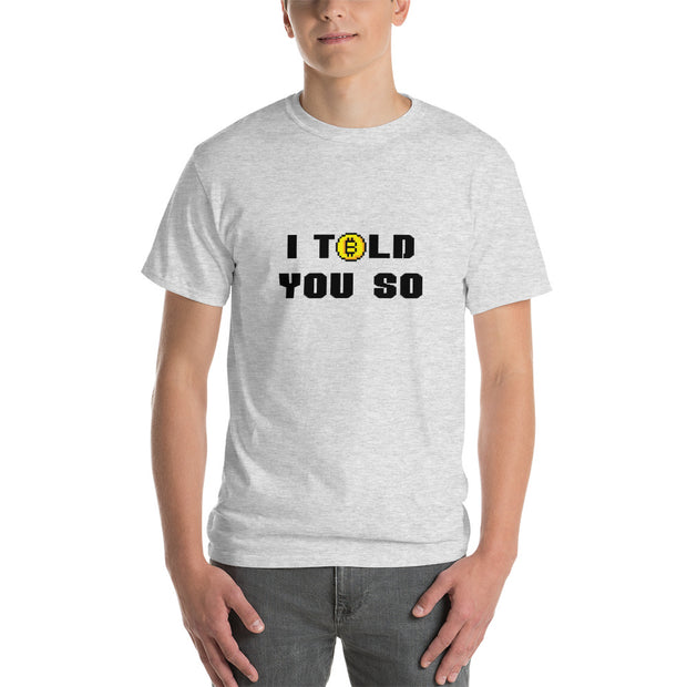 Told You So Bitcoin (8bit) T-Shirt