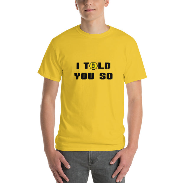 Told You So Bitcoin (8bit) T-Shirt