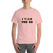 Told You So Bitcoin (8bit) T-Shirt