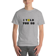 Told You So Bitcoin (8bit) T-Shirt